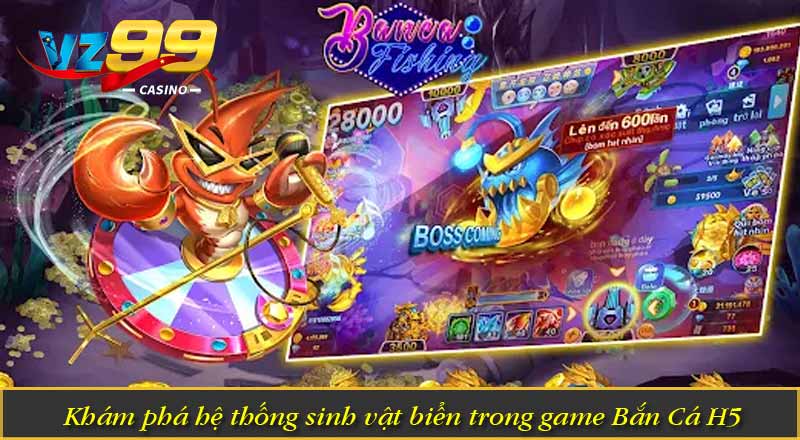 Bắn Cá H5 – Top Game Săn Cá Được Săn Đón Nhất Hiện Nay 6 Khám phá hệ thống sinh vật biển trong game Bắn Cá H5